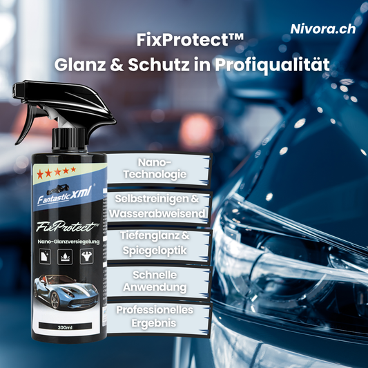 FixProtect™ Nano-Glanzversiegelung